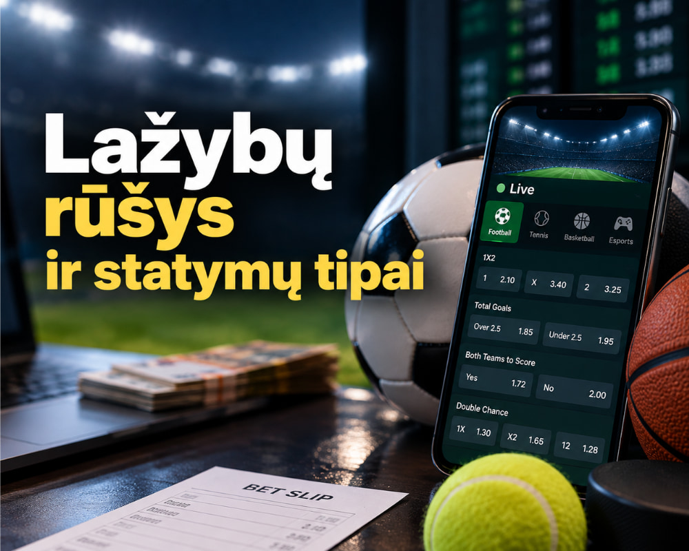 Lažybų-rūšys-ir-statymų-tipai